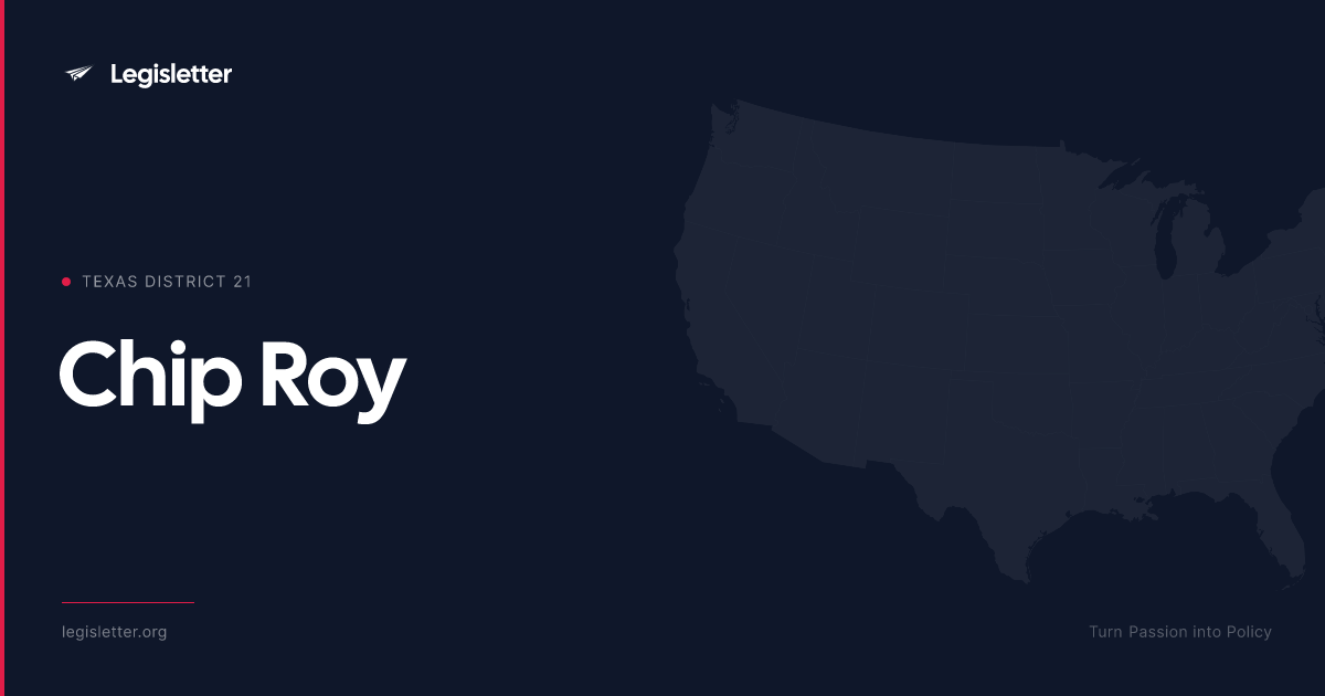 Texas District 21 — Rep. Chip Roy Demographics & Map