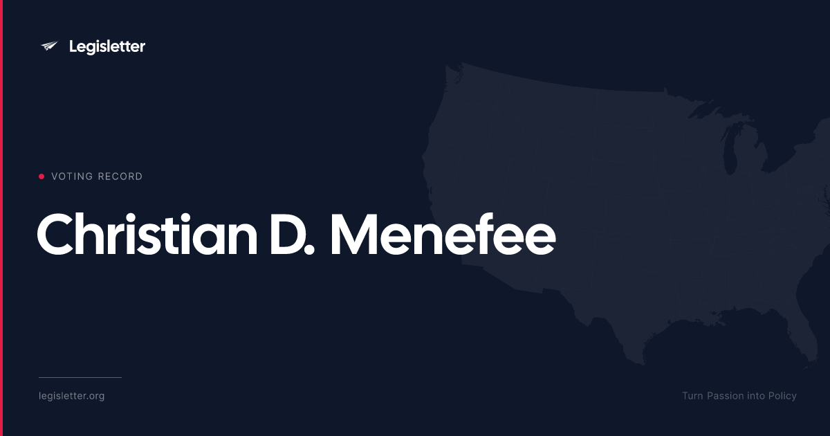 Rep. Christian D. Menefee — Voting Record & Roll Call History