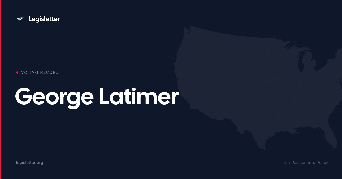 Rep. George Latimer — Voting Record & Roll Call History