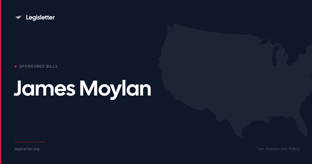 Rep. James Moylan — Sponsored Bills & Legislation